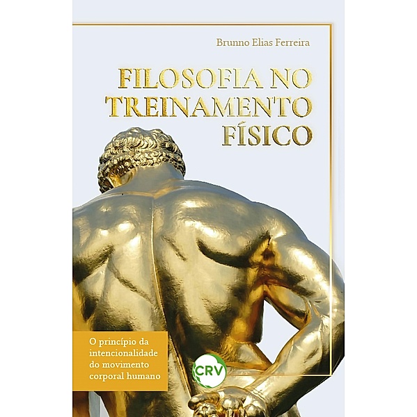 Filosofia no treinamento físico, Brunno Elias Ferreira