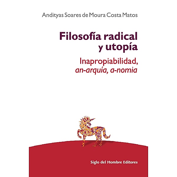 Filosofía radical y utopía / Filosofía, Andityas Soares de Moura Costa Matos