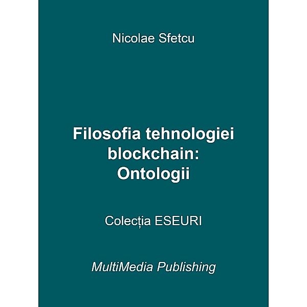 Filosofia tehnologiei blockchain - Ontologii, Nicolae Sfetcu