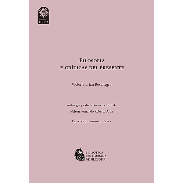 Filosofía y crítica del presente, Víctor Manuel Florián Bocanegra, Nelson Fernando Roberto Alba