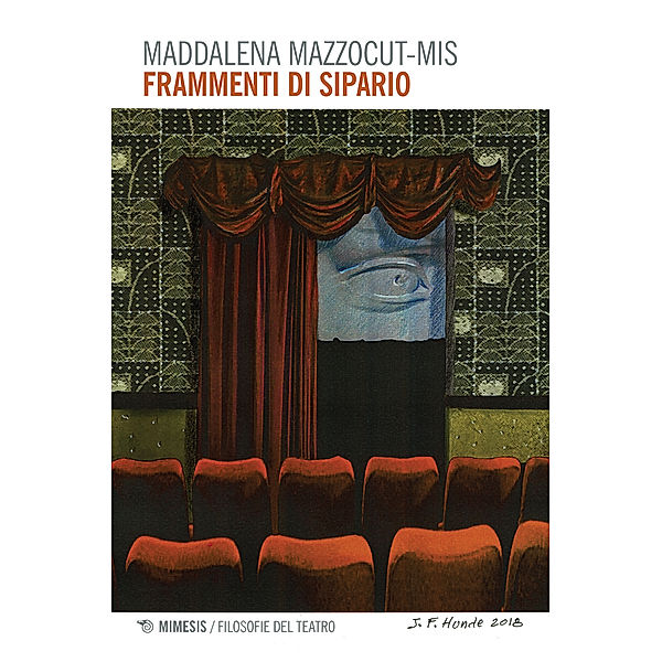 Filosofie del teatro: Frammenti di sipario, Maddalena Mazzocut-Mis