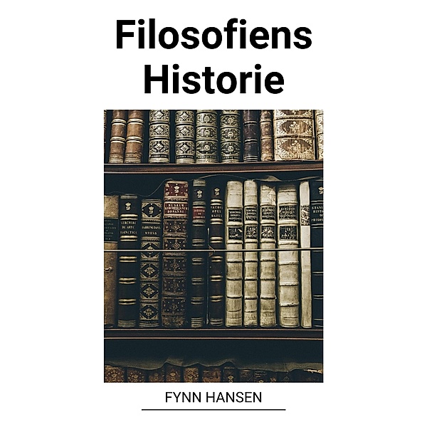 Filosofiens Historie, Fynn Hansen