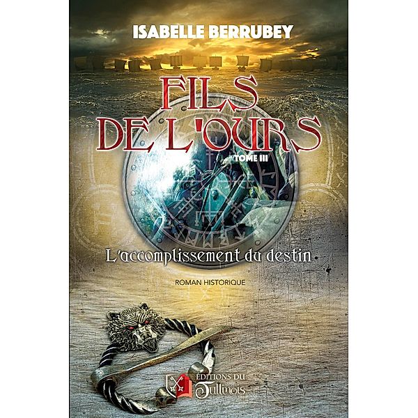 Fils de l'Ours - Tome 3, Isabelle Berrubey