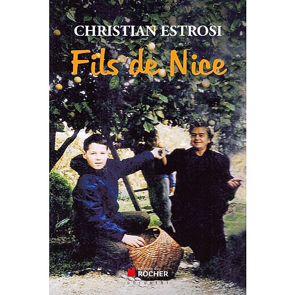 Fils de Nice, Christian Estrosi