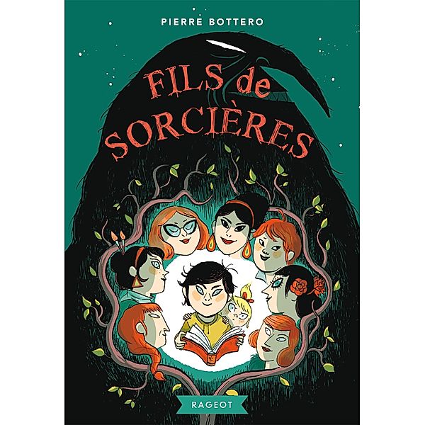 Fils de sorcières / Rageot Romans, Pierre Bottero