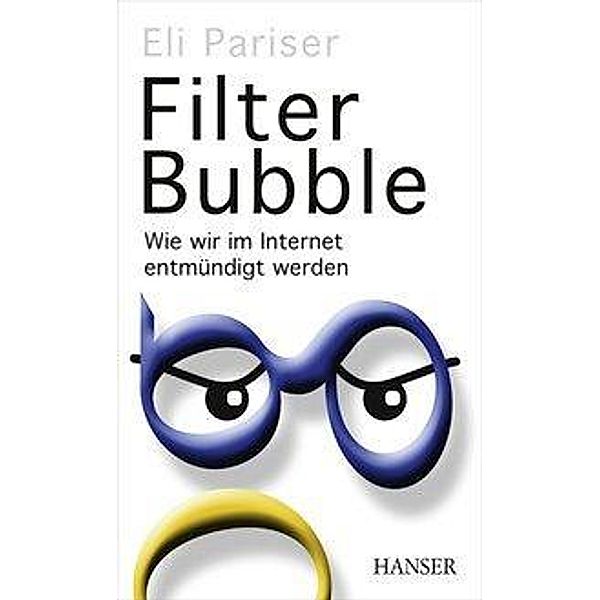 Filter Bubble, deutsche Ausgabe, Eli Pariser
