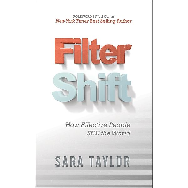 Filter Shift, Sara Taylor, Joel Comm
