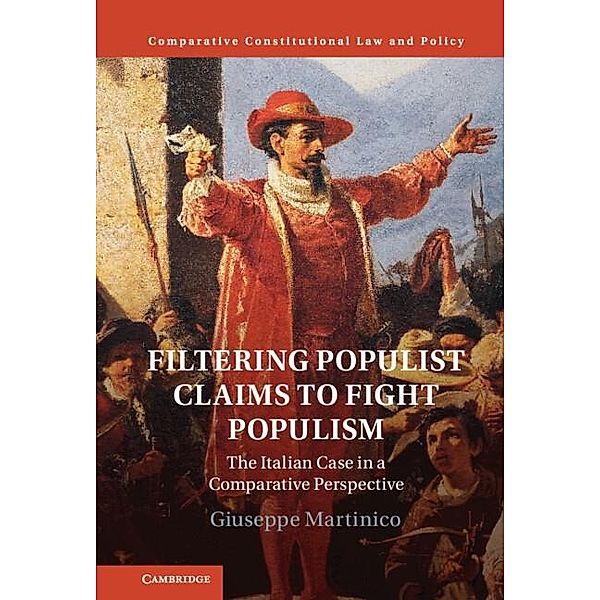 Filtering Populist Claims to Fight Populism / Comparative Constitutional Law and Policy, Giuseppe Martinico