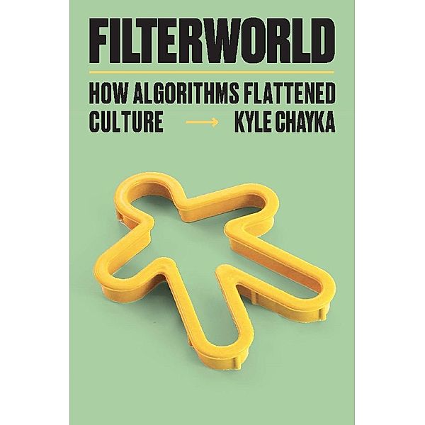 Filterworld, Kyle Chayka