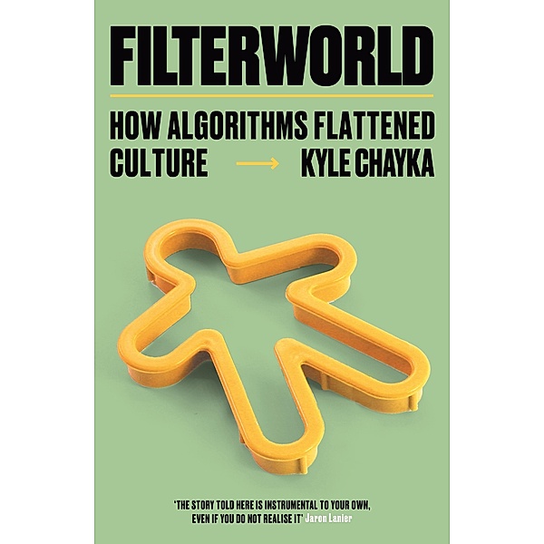 Filterworld, Kyle Chayka