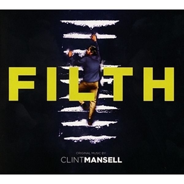 Filth, Ost, Clint (composer) Mansell