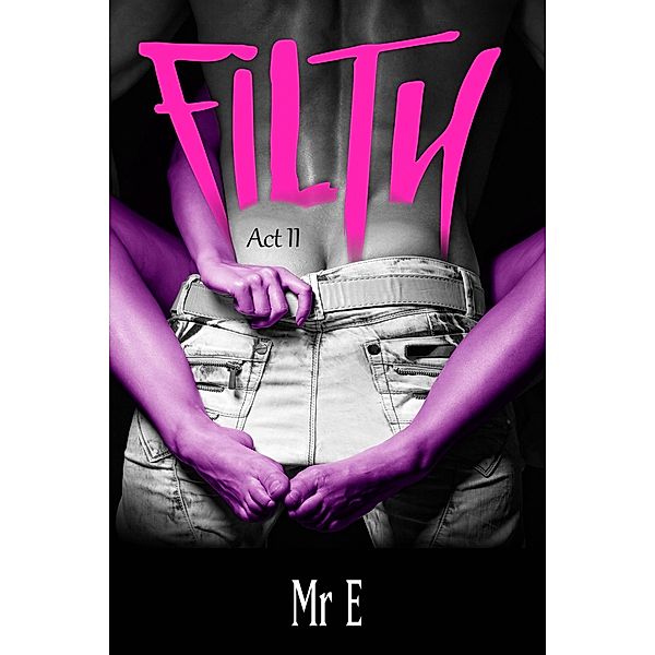 Filth / Filth, E