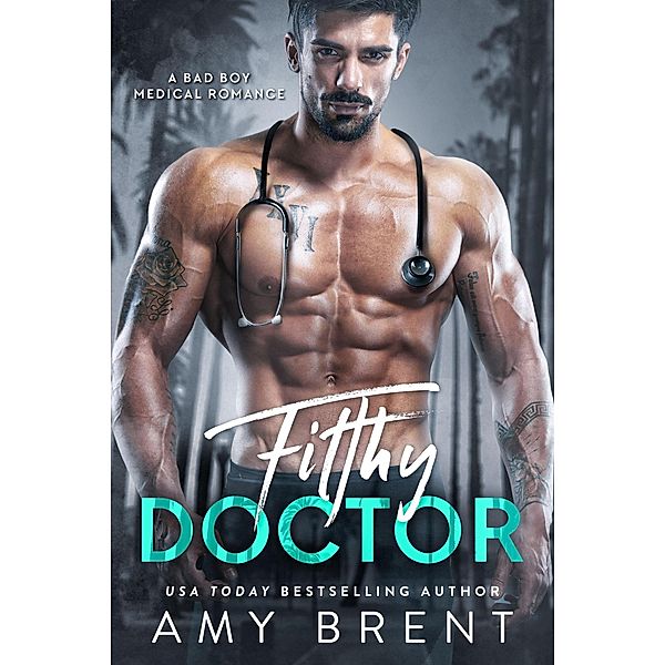 Filthy Doctor / Filthy, Amy Brent