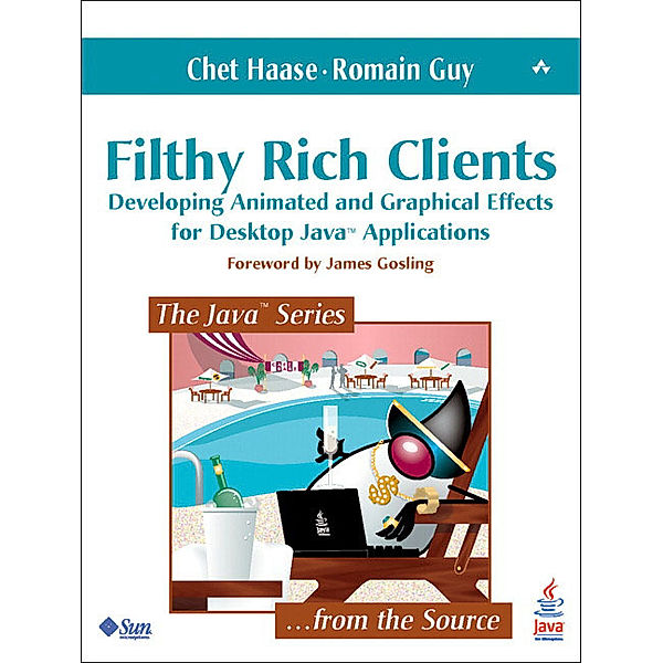 Filthy Rich Clients, Chet Haase, Romain Guy