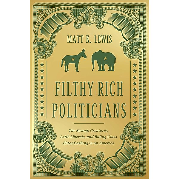 Filthy Rich Politicians, Matt Lewis