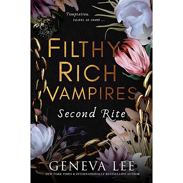 Filthy Rich Vampires: Second Rite, Geneva Lee