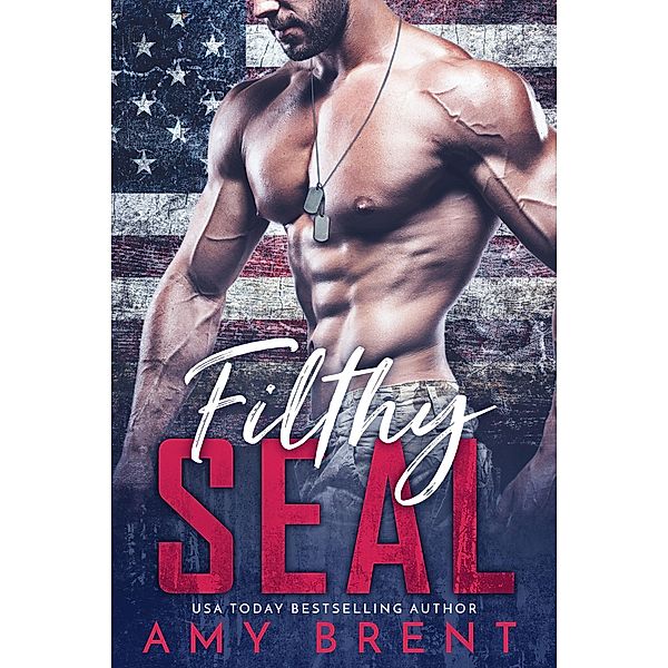 Filthy Seal / Filthy, Amy Brent