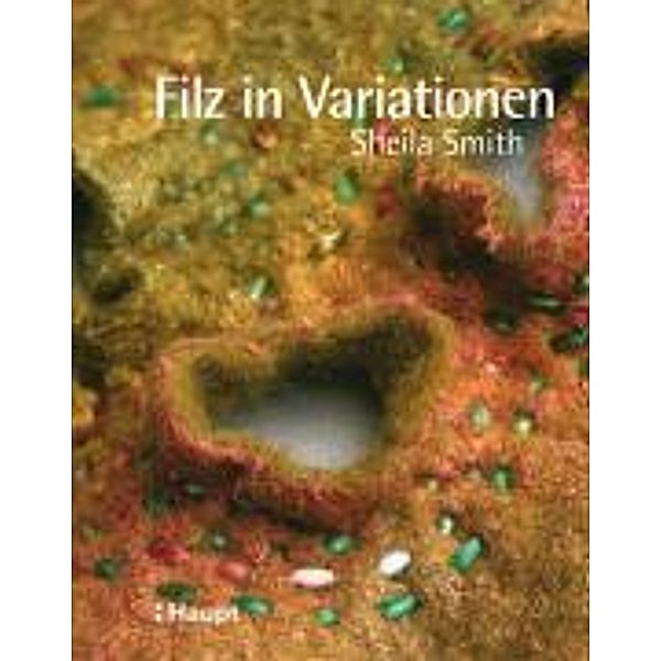 Filz in Variationen, Sheila Smith