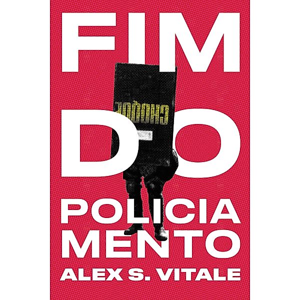 Fim do policiamento, Alex Vitale