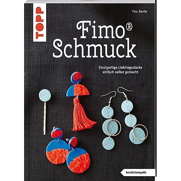 FIMO® Schmuck (kreativ.kompakt), Tina Kurrle