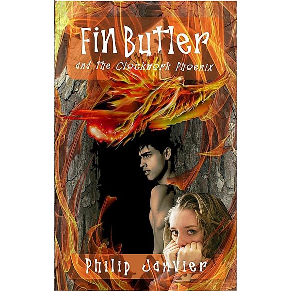 Fin Butler and the Clockwork Phoenix (The Fin Butler Adventures), Philip Janvier