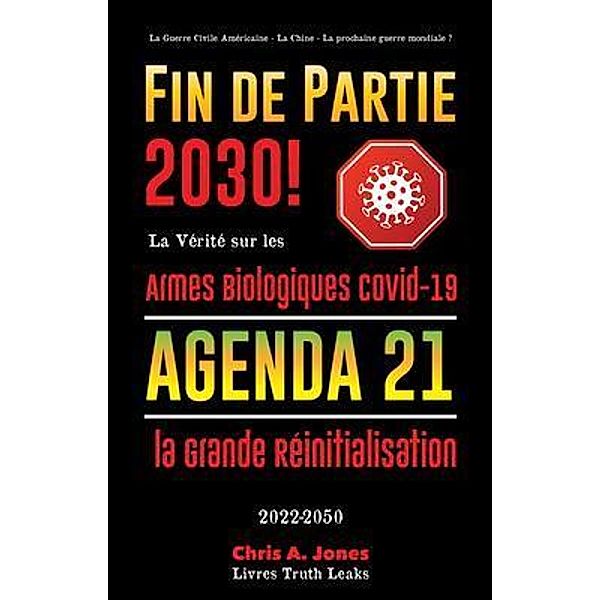 Fin de Partie 2030 ! / Truth Leak Books, Livres Truth Leaks