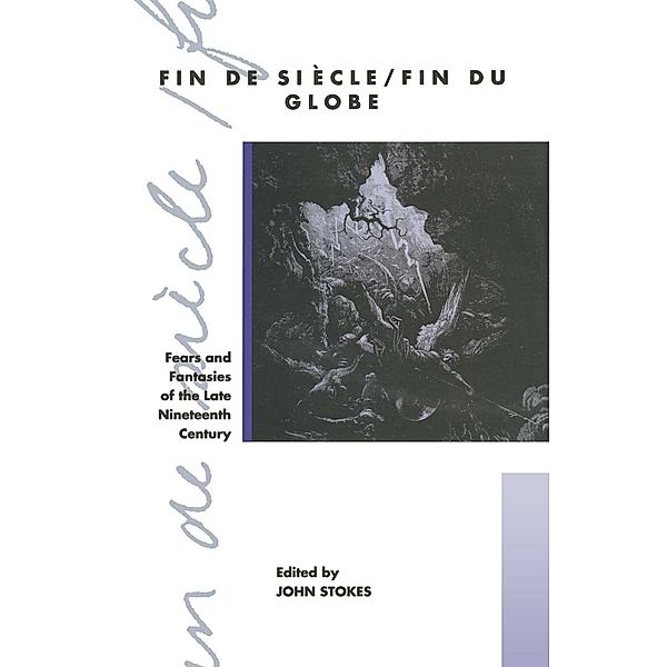 Fin de Sicle/Fin du Globe / Warwick Studies in the European Humanities