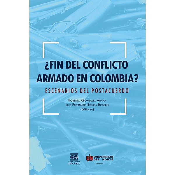 ¿Fin del conflicto armado en Colombia?