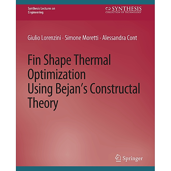 Fin-Shape Thermal Optimization Using Bejan's Constuctal Theory, Giulio Lorenzini, Simone Moretti, Alessandra Conti