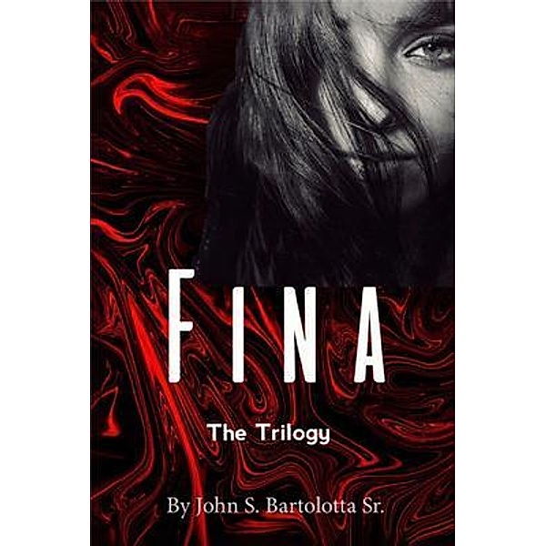 Fina the Trilogy / Story Teller- US, John Bartolotta
