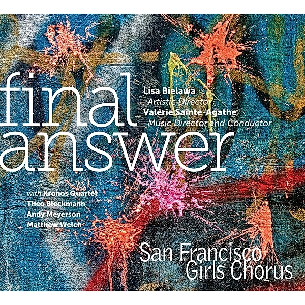 Final Answer-Chorwerke, San Francisco Girls Chorus