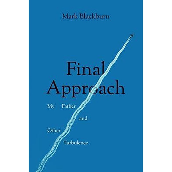 Final Approach, Mark Blackburn