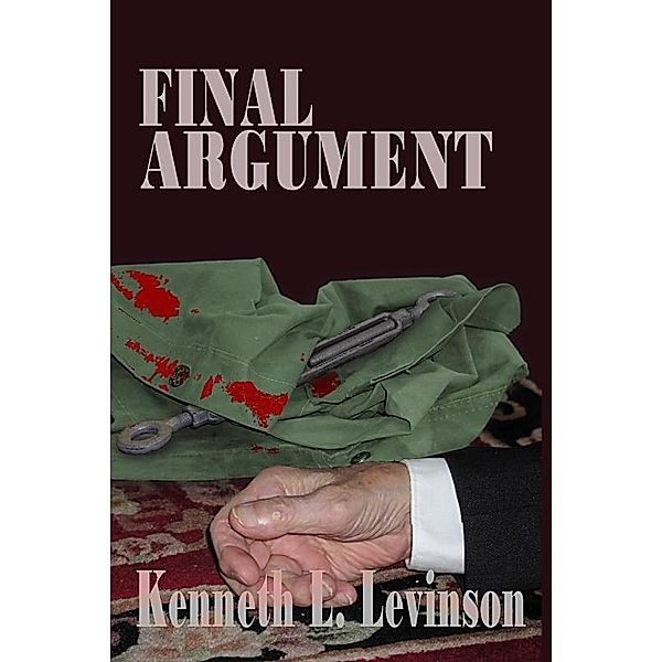 Final Argument / Uncial Press, Kenneth L Levinson