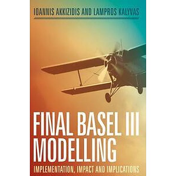Final Basel III Modelling, Ioannis Akkizidis, Lampros Kalyvas