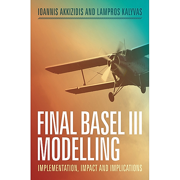 Final Basel III Modelling, Ioannis Akkizidis, Lampros Kalyvas
