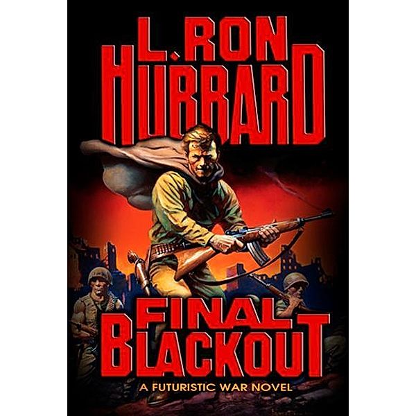 Final Blackout, L. Ron Hubbard