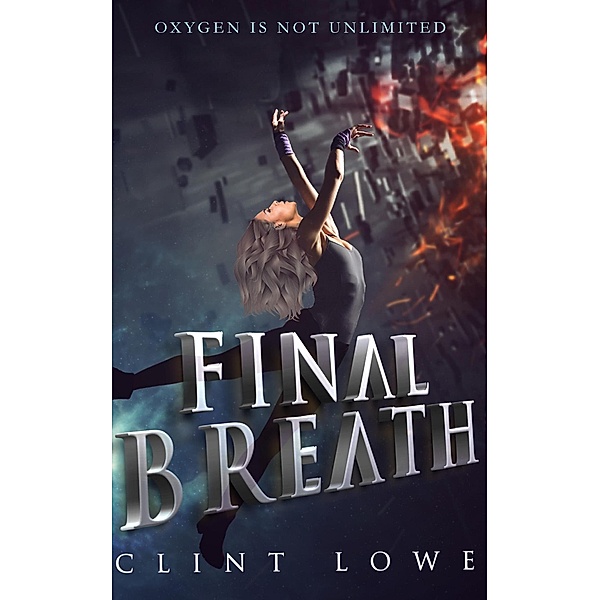 Final Breath (Evita Sánchez, #1) / Evita Sánchez, Clint Lowe