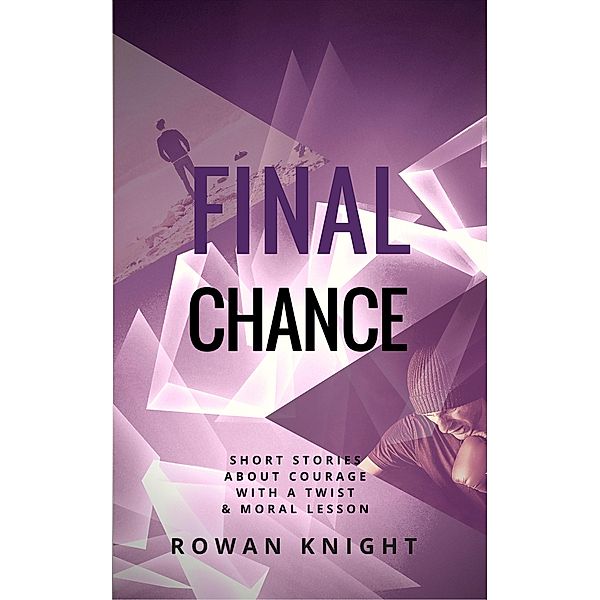 Final Chance, Rowan Knight