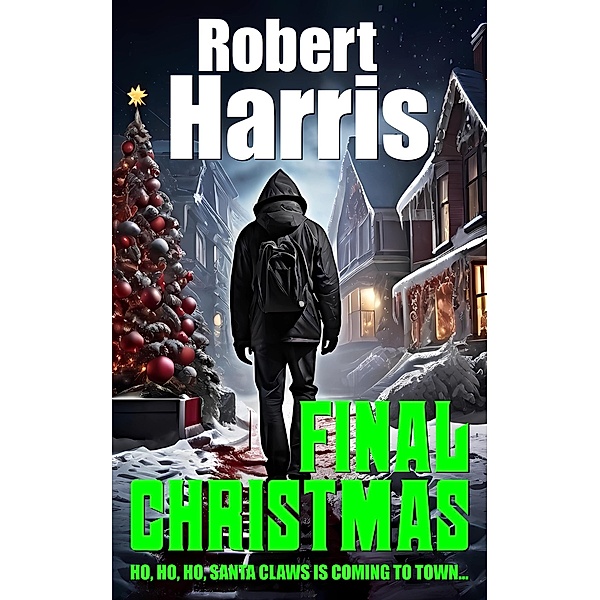 Final Christmas, Robert Harris