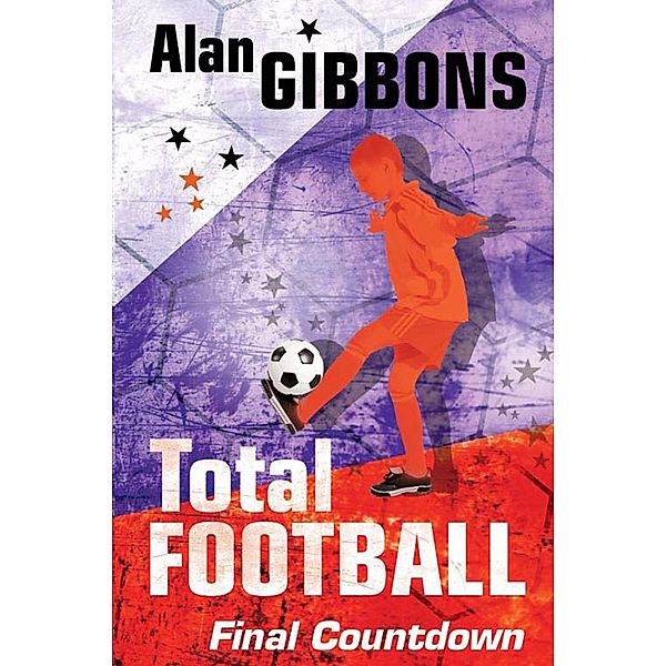 Final Countdown / Total Football Bd.8, Alan Gibbons