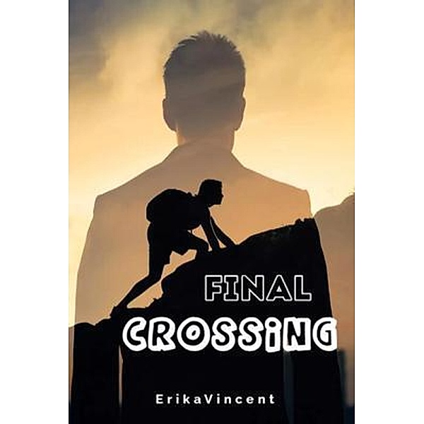 Final crossing, Erika Vincent