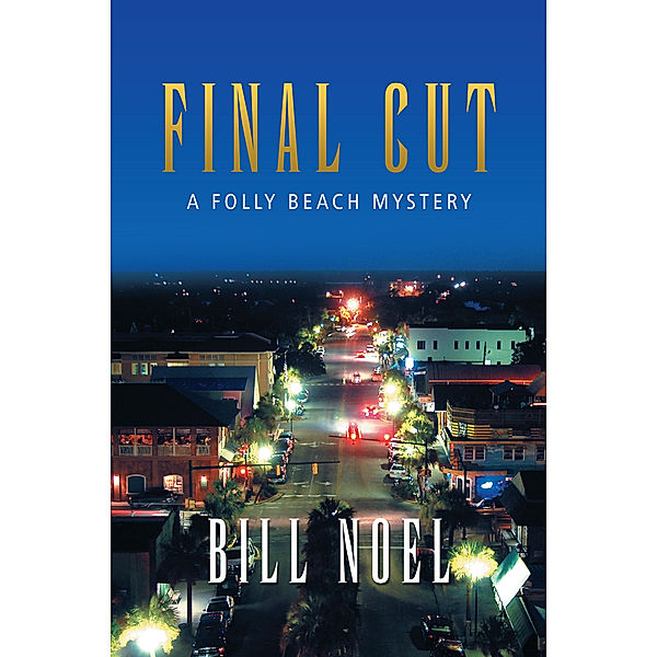 Final Cut, Bill Noel