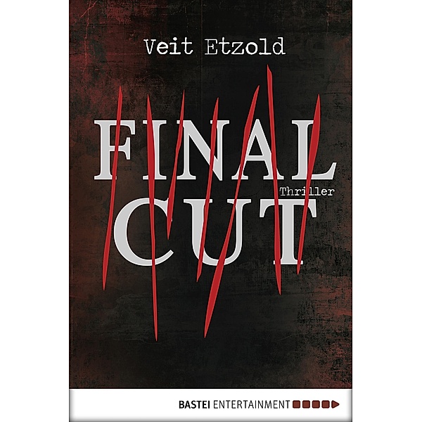 Final Cut / Clara Vidalis Bd.1, Veit Etzold