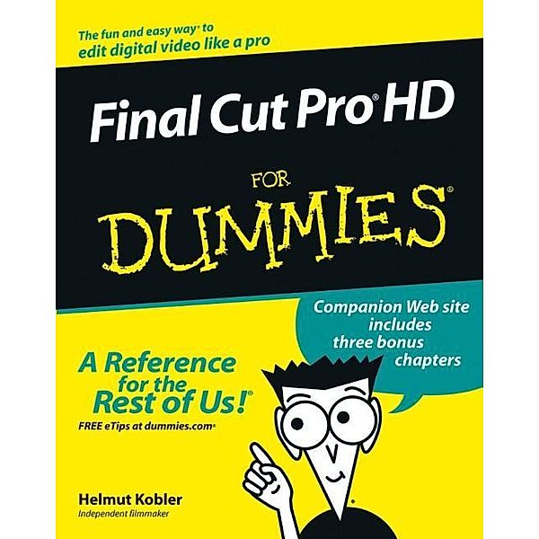 Final Cut Pro HD For Dummies, Helmut Kobler