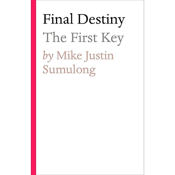 Final Destiny, Mike Justin Sumulong