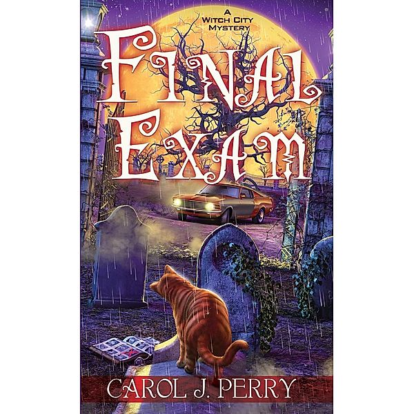 Final Exam / A Witch City Mystery Bd.8, Carol J. Perry