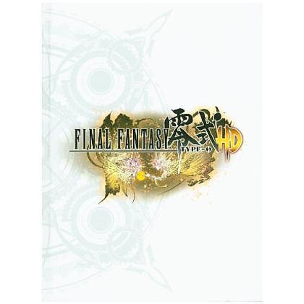 Final Fantasy Type 0 HD - Das offizielle Lösungsbuch