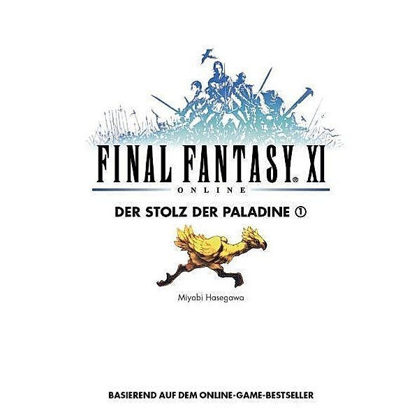 Final Fantasy XI Online: Bd.8 Der Stolz der Paladine, Miyabi Hasegawa