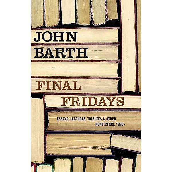 Final Fridays, John Barth