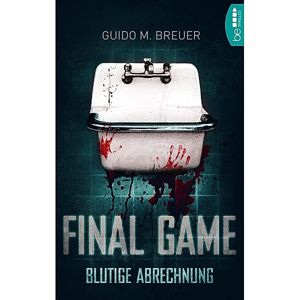 Final Game - Blutige Abrechnung, Guido M. Breuer